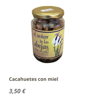 Cacahuetes con miel 3,50 €