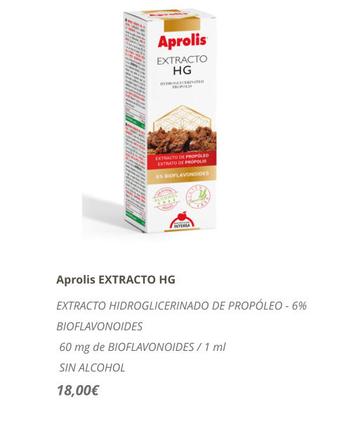 Aprolis EXTRACTO HG EXTRACTO HIDROGLICERINADO DE PROP�LEO - 6% BIOFLAVONOIDES  60 mg de BIOFLAVONOIDES / 1 ml  SIN ALCOHOL 18,00�