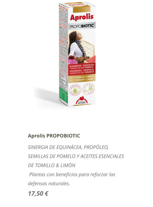 Aprolis PROPOBIOTIC SINERGIA DE EQUIN�CEA, PROP�LEO, SEMILLAS DE POMELO Y ACEITES ESENCIALES DE TOMILLO & LIM�N  Plantas con beneficios para reforzar las defensas naturales. 17,50 �